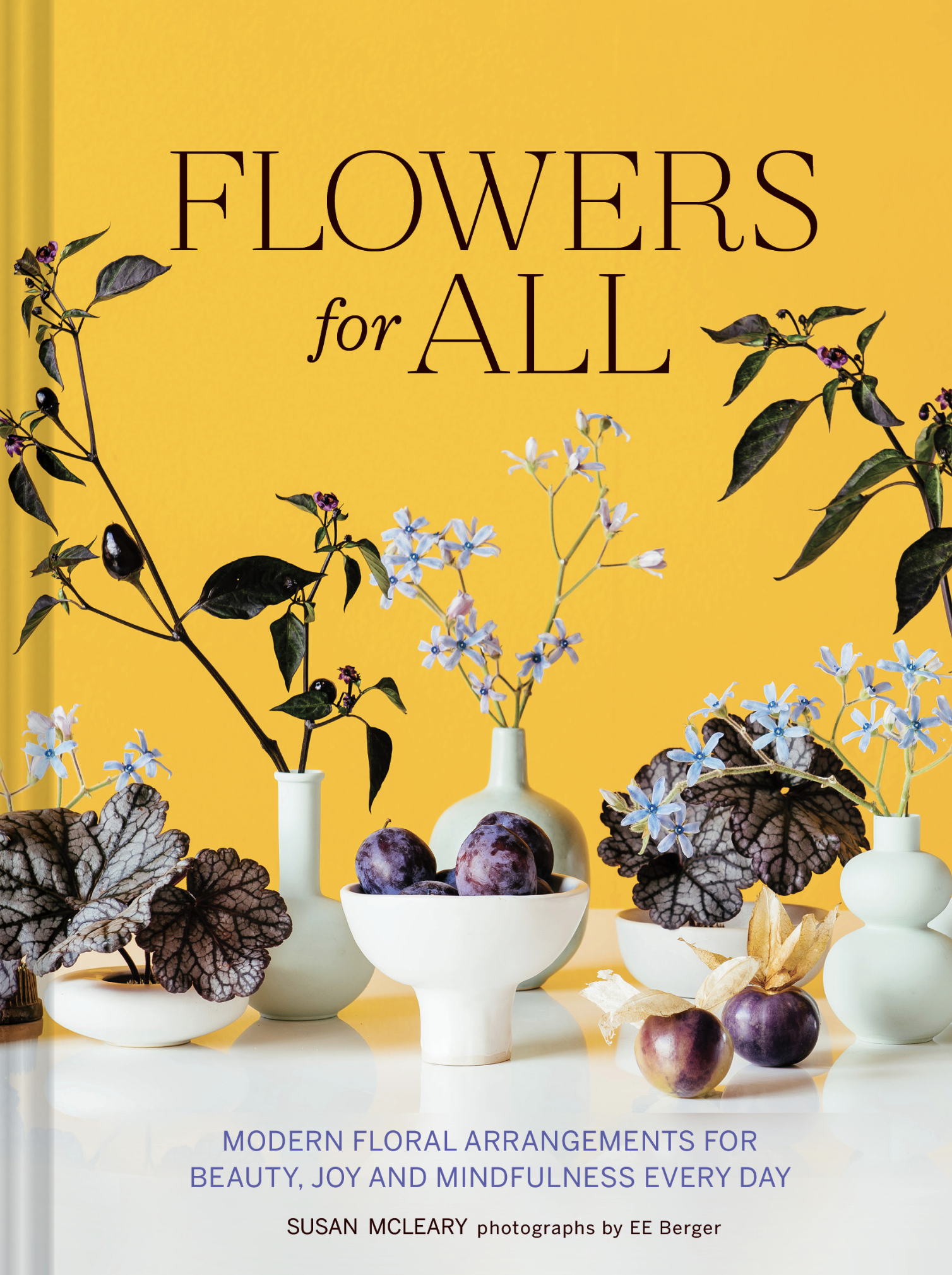 Flowers for All by Susan McLeary Flowers for All by Susan McLeary